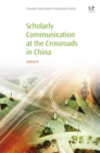Image for Scholarly communication at the crossroads in China