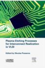 Image for Plasma etching processes for interconnect realization in VLSI