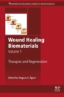 Image for Wound Healing Biomaterials - Volume 1: Therapies and Regeneration