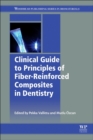 Image for Clinical guide to principles of fiber-reinforced composites in dentistry