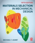 Image for Materials Selection in Mechanical Design