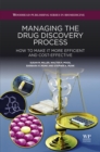 Image for Managing the drug discovery process: how to make it more efficient and cost-effective