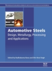 Image for Automotive steels: design, metallurgy, processing and applications