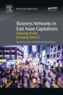 Image for Business networks in East Asian capitalisms: enduring trends, emerging patterns