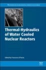 Image for Thermal-Hydraulics of Water Cooled Nuclear Reactors