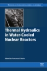 Image for Thermal-hydraulics of water cooled nuclear reactors