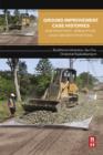 Image for Ground improvement case histories: compaction, grouting and geosynthesis