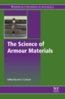 Image for The Science of Armour Materials