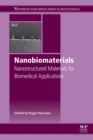 Image for Nanobiomaterials: nanostructured materials for biomedical applications