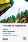 Image for Resilience imperative: uncertainty, hazards and disasters