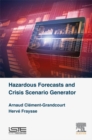Image for Hazardous forecasts and crisis scenario generator