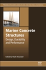 Image for Marine Concrete Structures : Design, Durability and Performance