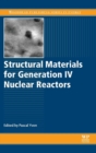 Image for Structural materials for generation IV nuclear reactors