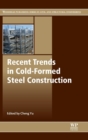Image for Recent trends in cold-formed steel construction