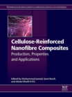 Image for Cellulose-reinforced nanofibre composites: production, properties and applications
