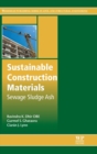 Image for Sustainable construction materials: Sewage sludge ash