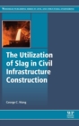 Image for The utilization of slag in civil infrastructure construction