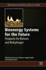 Image for Bioenergy systems for the future: prospects for biofuels and biohydrogen