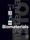 Image for Biomaterials: A Systems Approach to Engineering Concepts