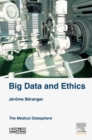 Image for Big data and ethics: the medical datasphere