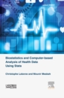 Image for Biostatistics and computer-based analysis of health data using the R software