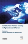 Image for Land surface remote sensing in agriculture and forest
