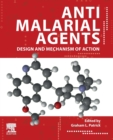 Image for Antimalarial agents  : design and mechanism of action