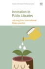 Image for Innovation in public libraries: learning from international library practice