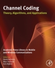 Image for Channel Coding: Theory, Algorithms, and Applications
