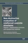 Image for Non-destructive evaluation of reinforced concrete structures  : Deterioration processes and standard test methods