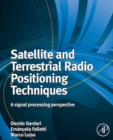 Image for Satellite and Terrestrial Radio Positioning Techniques