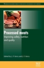 Image for Processed meats  : improving safety, nutrition and quality