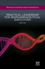 Image for Practical leadership for biopharmaceutical executives