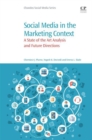 Image for Social Media in the Marketing Context: A State of the Art Analysis and Future Directions