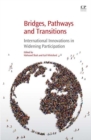 Image for Bridges, Pathways and Transitions: International Innovations in Widening Participation