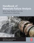 Image for Handbook of materials failure analysis: with case studies from the construction industries