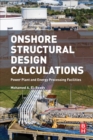 Image for Onshore structural design calculations  : power plant and energy processing facilities