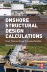 Image for Onshore structural design calculations: power plant and energy processing facilities