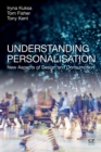 Image for Understanding personalisation  : new aspects of design and consumption