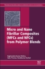 Image for Micro and Nano Fibrillar Composites (MFCs and NFCs) from Polymer Blends