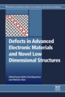 Image for Defects in advanced electronic materials and novel low dimensional structures