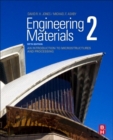 Image for Engineering materials 2  : an introduction to microstructures and processing