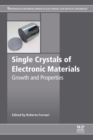 Image for Single crystals of electronic materials  : growth and properties
