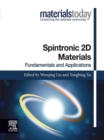 Image for Spintronic 2D materials: fundamentals and applications