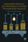 Image for Sustainable recovery and reutilization of cereal processing by-products