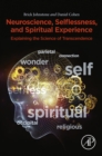 Image for Neuroscience, selflessness, and spiritual experience: explaining the science of transcendence