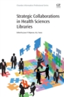 Image for Strategic Collaborations in Health Sciences Libraries