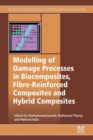 Image for Modelling of Damage Processes in Biocomposites, Fibre-Reinforced Composites and Hybrid Composites