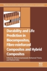 Image for Durability and Life Prediction in Biocomposites, Fibre-Reinforced Composites and Hybrid Composites
