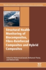 Image for Structural health monitoring of biocomposites, fibre-reinforced composites and hybrid composites